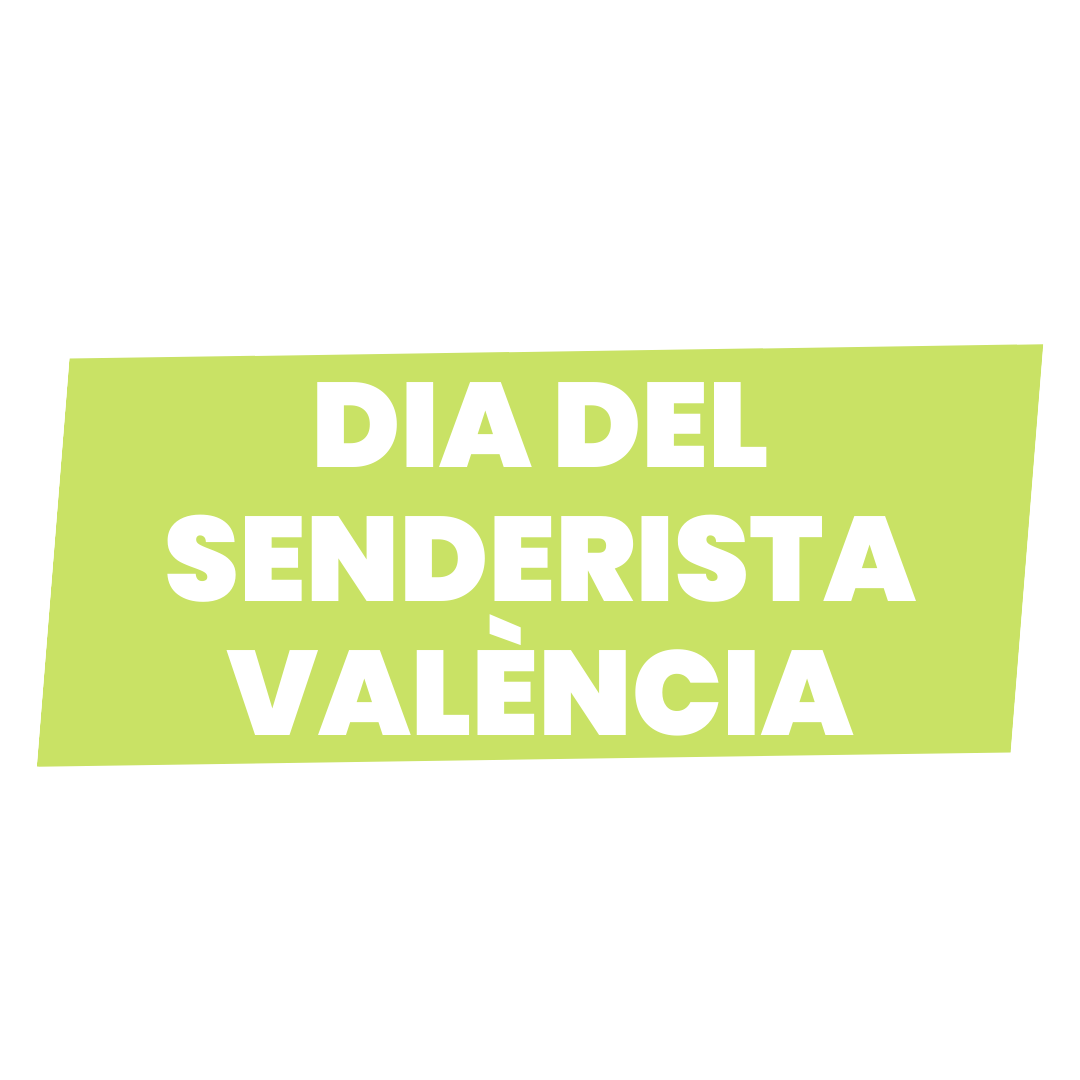 DIA DEL SENDERISTA VALÈNCIA - LLIGA SARGANTANES